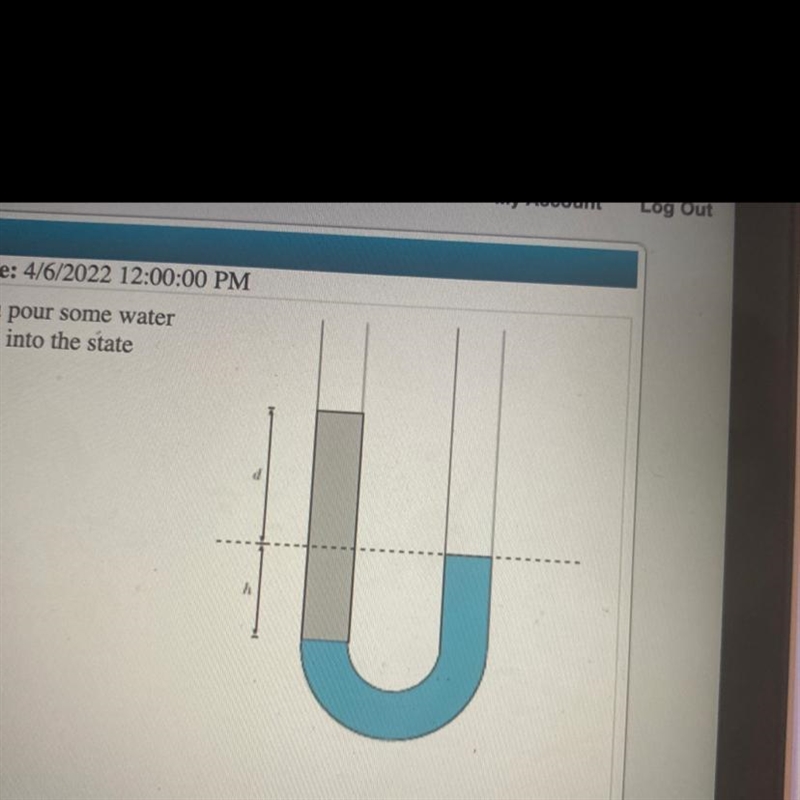 Suppose you have a U-Tube of radius 7.97 mm that is open on both ends. You pour some-example-1