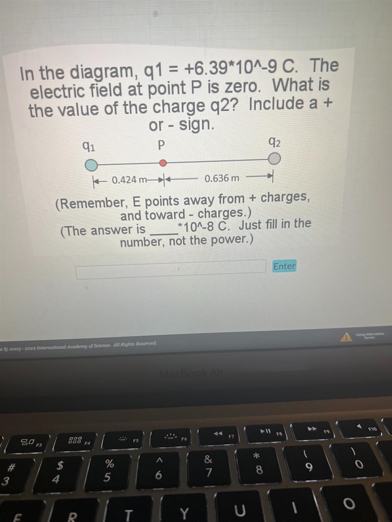 In the diagram, q1 = +6.39*10^-9 C. Theelectric field at point P is zero. What isthe-example-1