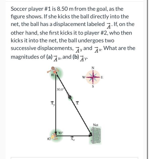 Soccer player #1 is 8.50 m from the goal, as the figure shows. If she kicks the ball-example-1