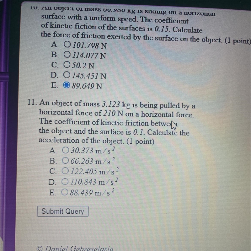 11. An object of mass 3.123 kg is being pulled by ahorizontal force of 210 N on a-example-1