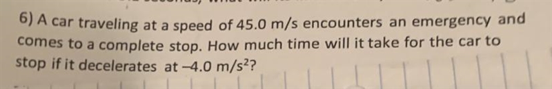 How much time will it take for the car to stop if it Decelerates?-example-1