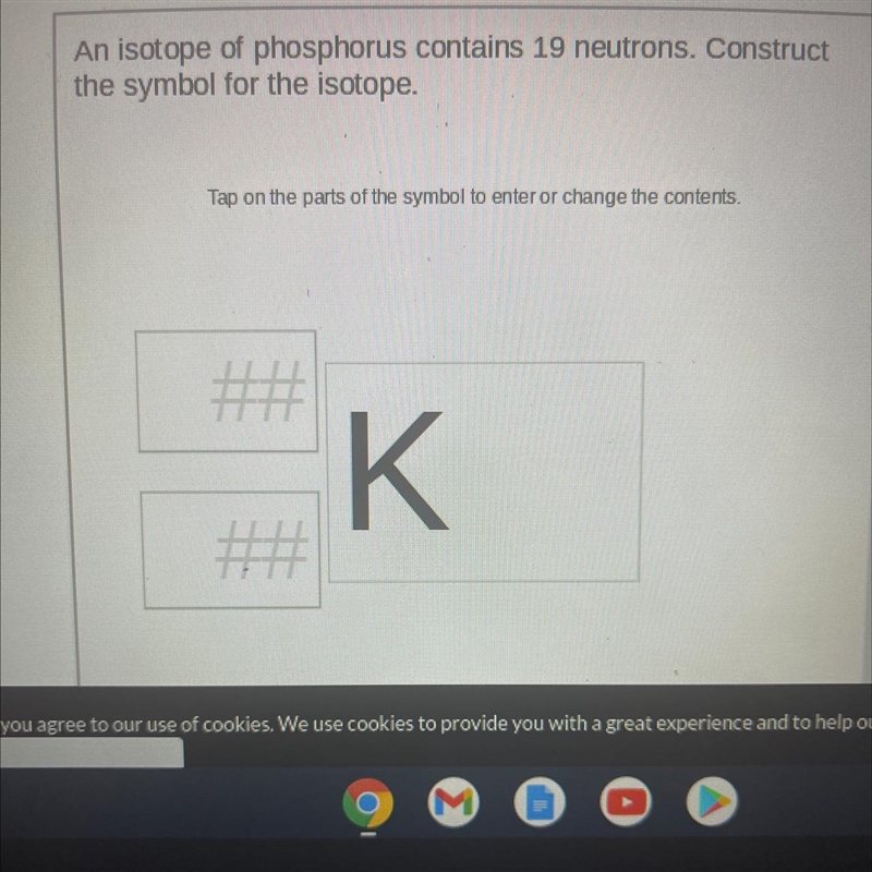 An isotopes of phosphorus contains 19 neutrons construct the symbol for the isotopes-example-1