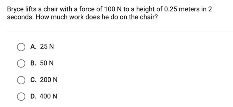 Bryce lifts a chair with a force of 100 N to a height of 0.25 meters in 2seconds. How-example-1