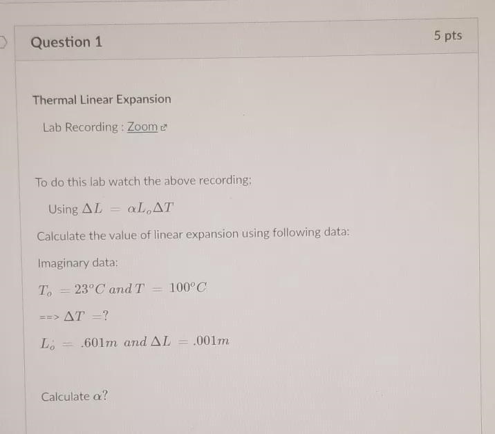 I want to know how to find delta T and if the coefficient of linear expansion is calculated-example-1