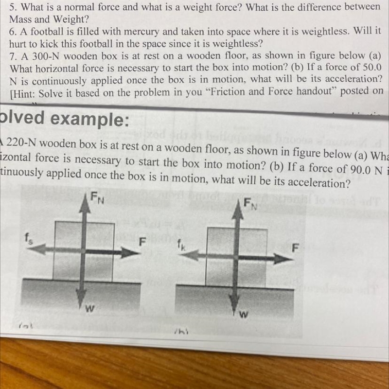 Question 7 please. Asking for what horizontal force is necessary to start the box-example-1