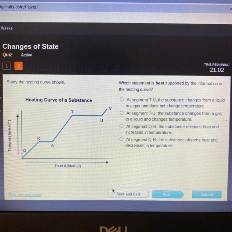 Changes of state Study the heating curve shown. Which statement is best supported-example-1