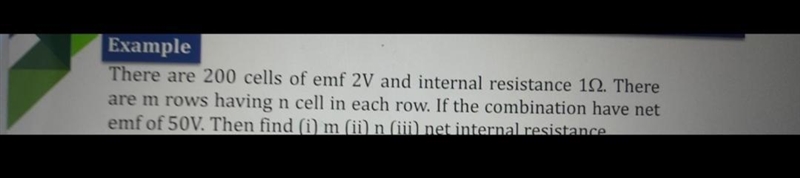 There are 200cells of emf 2v and internal resistance 1ohm. There are m rows having-example-1