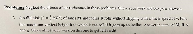 *PIC PROVIDED* A solid disk of mass (M) and radius (R) rolls without slipping with-example-1