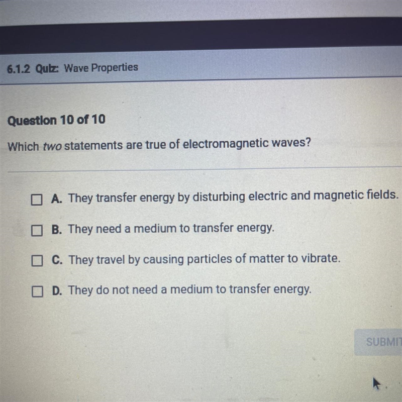 Which two statements are true of electromagnetic waves?-example-1