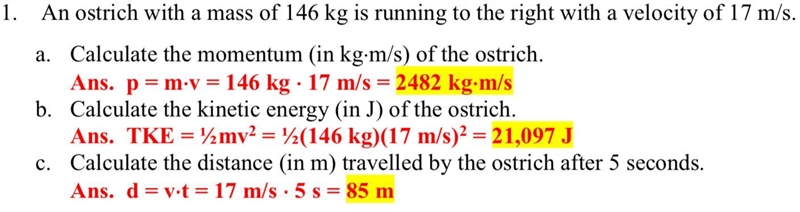 An ostrich with a mass of 146 kg is running to the right with a velocity of 17 m/s-example-1