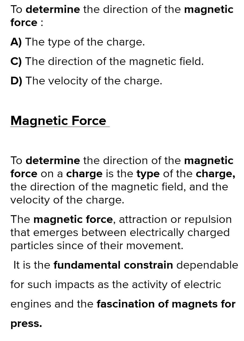 What must be known to determine the direction of the magnetic force on a charge? check-example-1