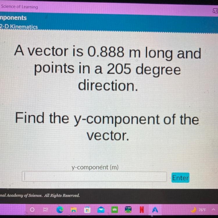 A vector is 0.888 m long and points in a 205 degree direction. Find the y-component-example-1