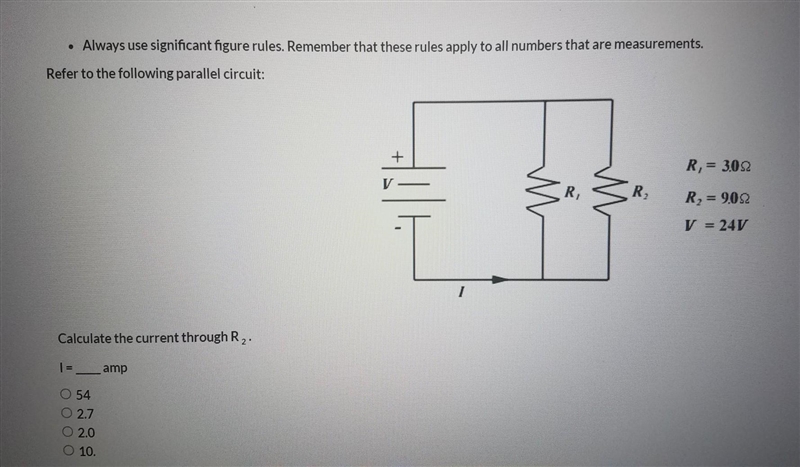 I = _____ amp O 54 O 2.7 O 2.0 O 10 ​-example-1