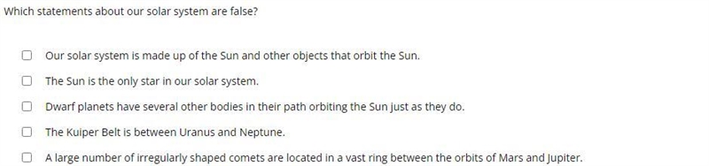 Which statements about our solar system are false?-example-1