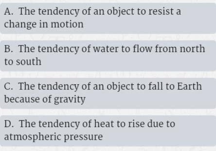 What is the definition of inertia? (picture down below)-example-1