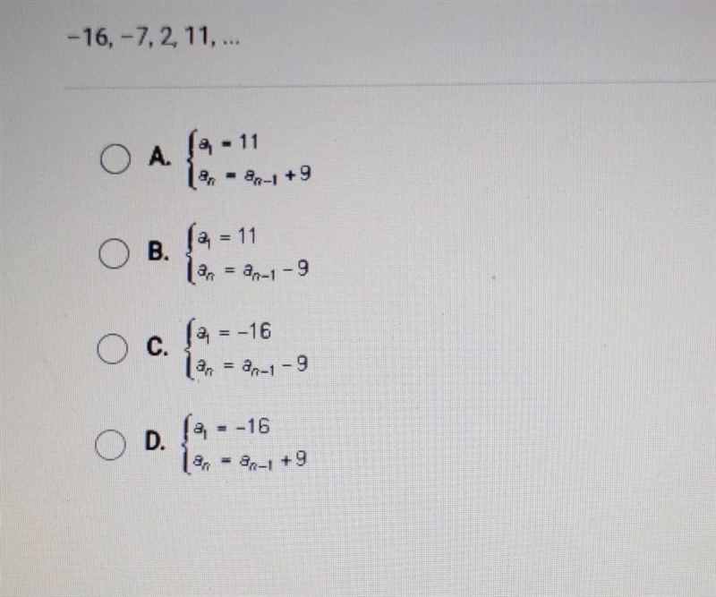 PLEASE HELP....... What is the recursive formula for this arithmetic sequence? -16, -7, 2, 11,... ​-example-1