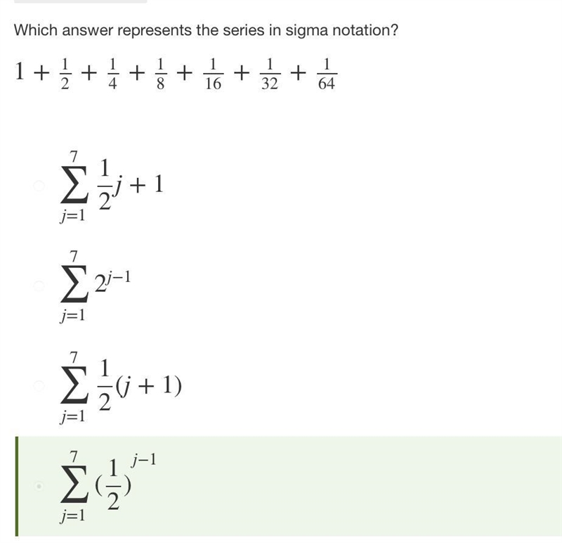 Which answer represents the series in sigma notation? 1+12+14+18+116+132+164-example-1