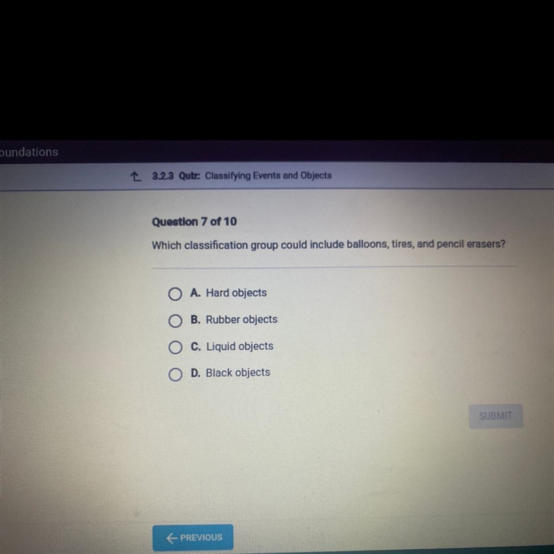 Which classification group could include balloons, tires, and pencil erasers? A. Hard-example-1