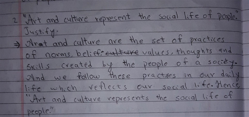 "Art and culture represent the social life of people. "Justify.​-example-1