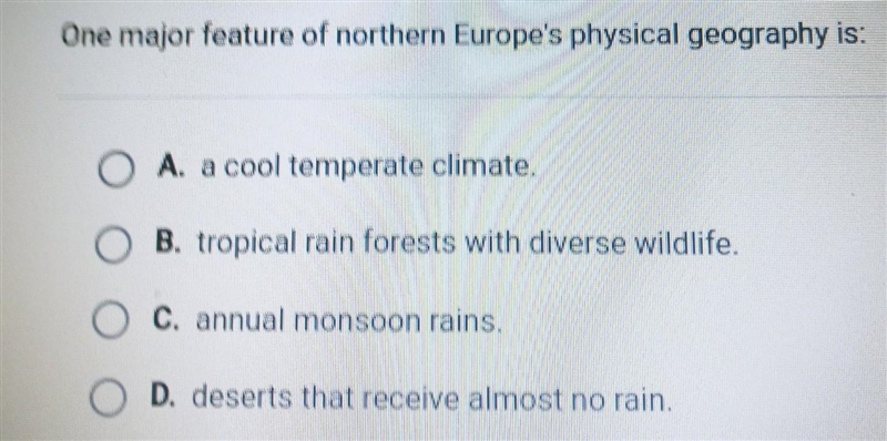 I NEED THE ANSWER WITHING 10 MINUTES One major feature of northern Europe's physical-example-1