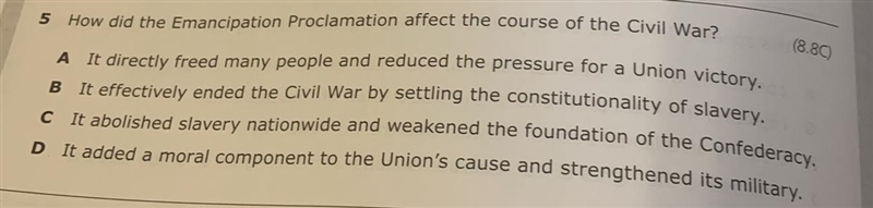 PLEASE HELP ME How did the emancipation Proclamation affect the course of the Civil-example-1