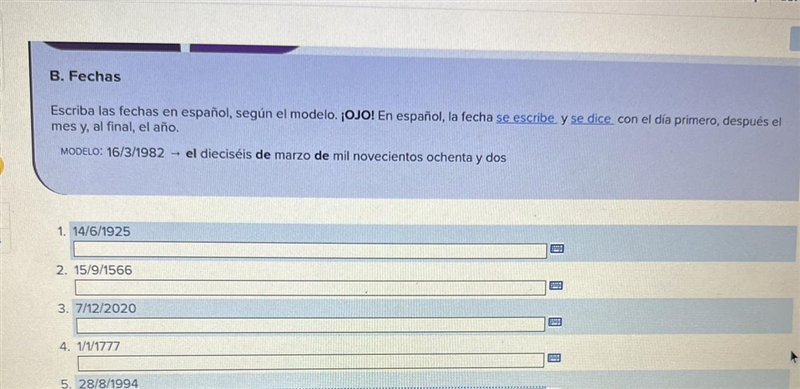 B. Fechas Escriba las fechas en español, según el modelo. ¡OJO! En español, la fecha-example-1