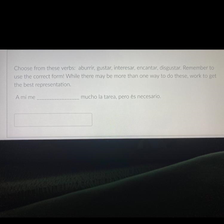 Choose from these verbs: aburrir, gustar, interesar, encantar, disgustar. Remember-example-1