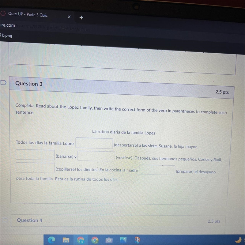 Question 3 Completa. Read about the López family, then write the correct form of the-example-1