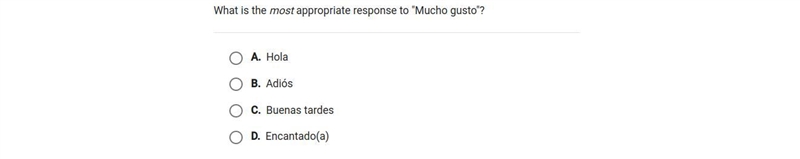 What is the most appropriate response to "Mucho gusto"?-example-1