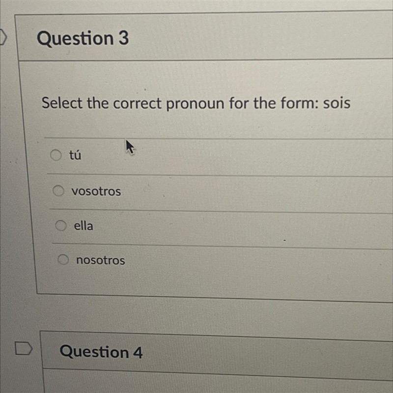 Select the correct pronoun for the form: sois tú vosotros ella nosotros Question-example-1