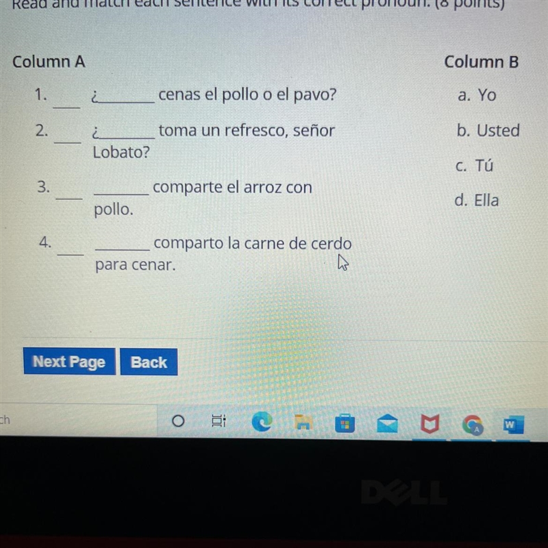 Read and match each sentence with its correct pronoun. (8 points) COLUMN A 1. ?______ cenas-example-1