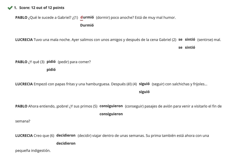 Completa el diálogo con el pretérito de los verbos entre paréntesis. PABLO ¿Qué le-example-1