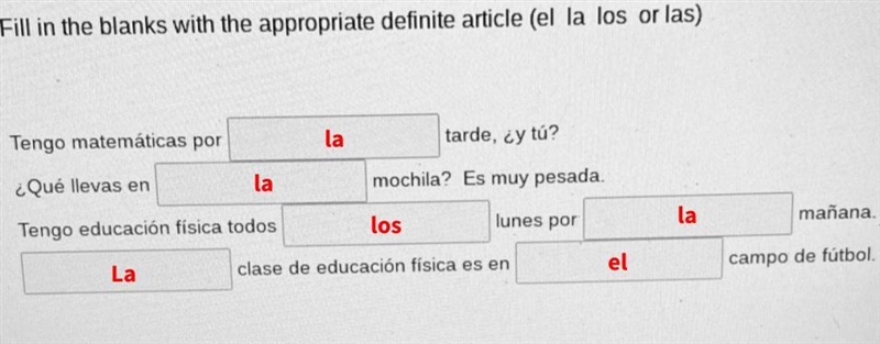 Fill in the blanks with the appropriate definite article (el, la, los or las)-example-1