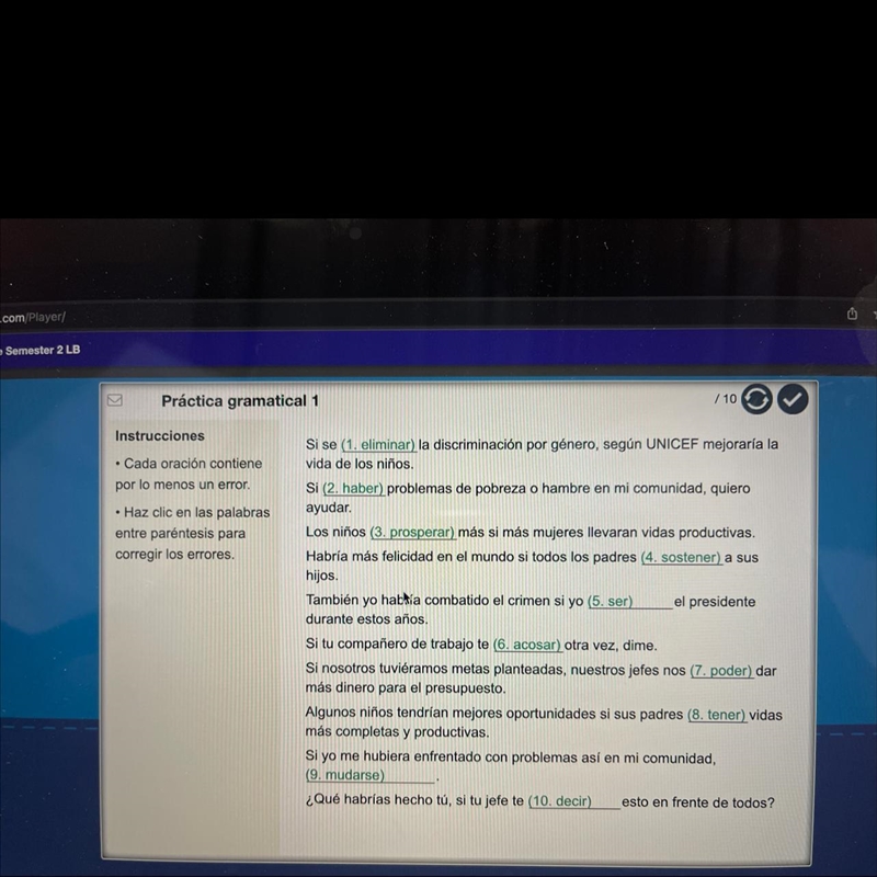 • Cada oración contiene por lo menos un error. • Haz clic en las palabras entre par-example-1