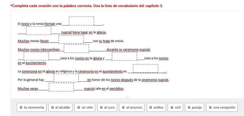 *Completa cada oración con la palabra correcta. Usa la lista de vocabulario del cap-example-1