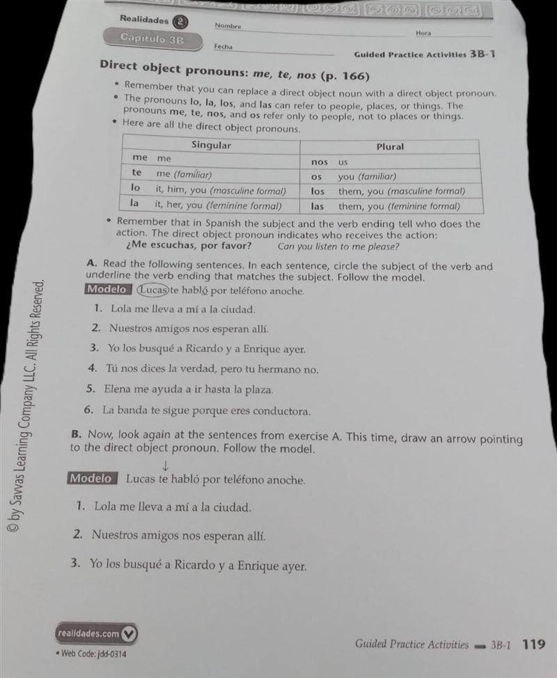 Direct object pronouns: me, te, nos (p.166) please answer all questions :)​-example-1