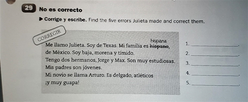 Find the five errors Julieta made and correct them. Me llamo Julieta. Soy de Texas-example-1