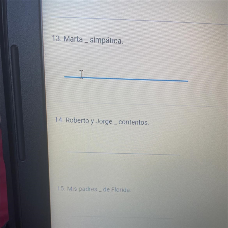 Fill in the blanks with the correct form of ser or estar as needed-example-1