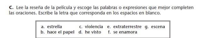 Help please!! Regreso a otro planeta es una de las películas más románticas que _____ este-example-1